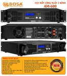 Main cục đẩy công suất 2 kênh bosa AM-600