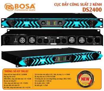 Cục đẩy công suất 2 kênh bosa DS2400