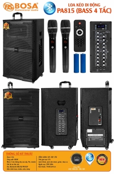 LOA KÉO DI ĐỘNG BOSA PA815 (BASS 4 TẤC)